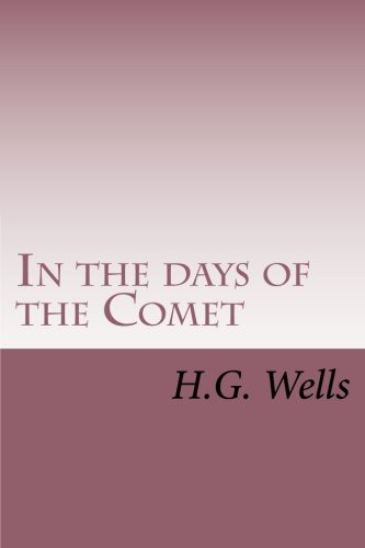 H. G. Wells, G-Ph Ballin: In the days of the Comet (Paperback, 2017, CreateSpace Independent Publishing Platform)