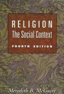 Meredith B. McGuire: Religion, the social context (1997, Wadsworth Pub. Co.)