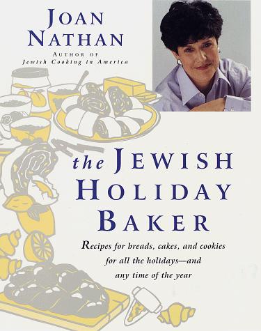 Joan Nathan: The Jewish holiday baker (1997, Schocken Books, Distributed by Pantheon Books, Schocken)