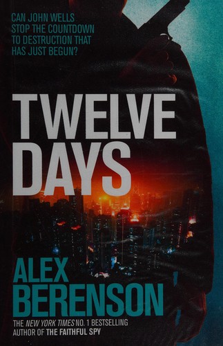 Alex Berenson: Twelve days (2015, Headline)