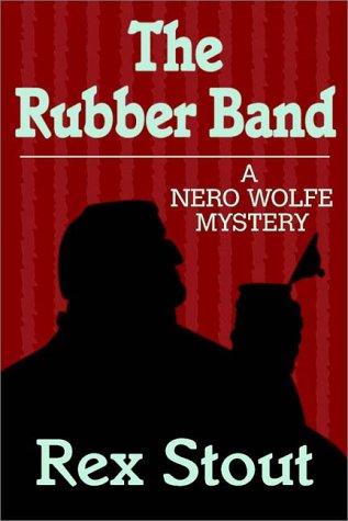 Rex Stout: The Rubber Band (AudiobookFormat, Books on Tape, Inc.)