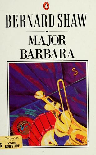 George Bernard Shaw: Major Barbara. (1959, Penguin Books)