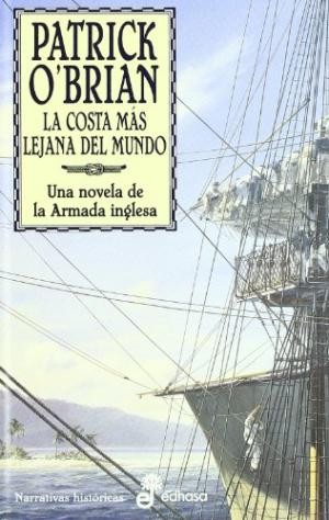 Patrick O'Brian: La Costa Mas Lejana del Mundo (Paperback, Spanish language, Edhasa)