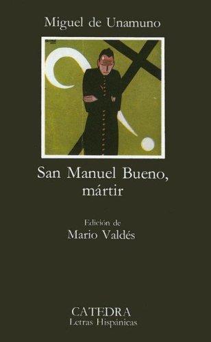 Miguel de Unamuno: San Manuel Bueno, mártir (Spanish language, 1979, Cátedra)