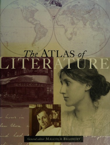 Malcolm Bradbury: The atlas of literature (1998, Stewart Tabori & Chang)