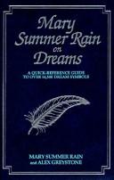 Mary Summer Rain: Mary Summer Rain on dreams (1996, Hampton Roads Pub.)