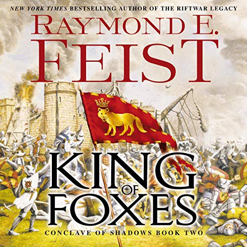 Raymond E. Feist, Peter Joyce: King of Foxes Lib/E : Conclave of Shadows (AudiobookFormat, 2020, Harpercollins, HarperCollins)