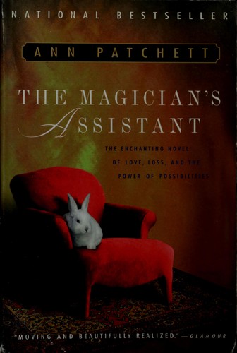 Ann Patchett: The magician's assistant (1998, Harcourt Brace)