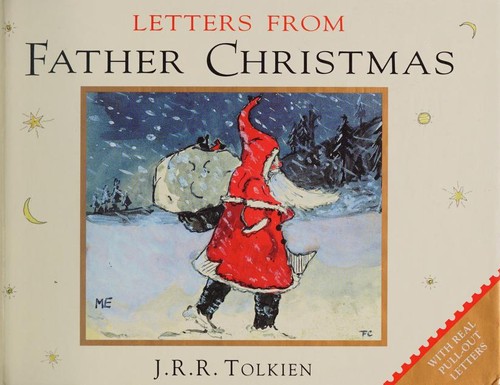 J.R.R. Tolkien: Letters from Father Christmas (1995, Houghton Mifflin)