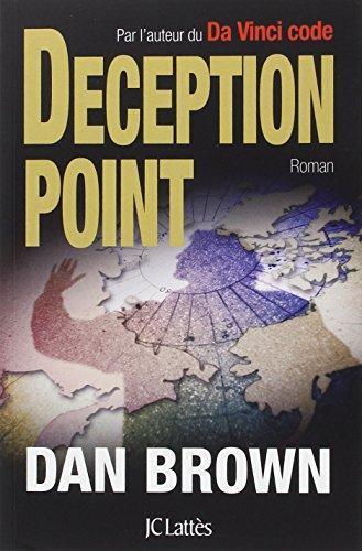 Dan Brown: Deception point (Paperback, French language, 2006, JC Lattès)