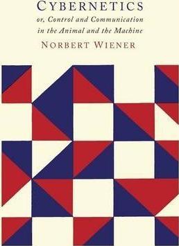 Norbert Wiener: Cybernetics (2013)