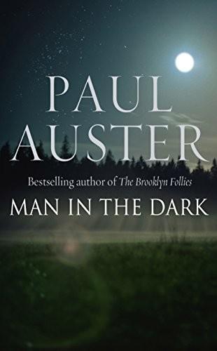 Paul Auster: Man in the Dark (2008, Faber & Faber)