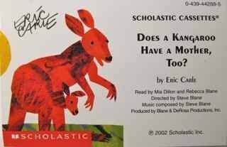 Eric Carle: Does a Kangaroo Have a Mother, Too? (AudiobookFormat, 2002, scholastic, Scholastic)