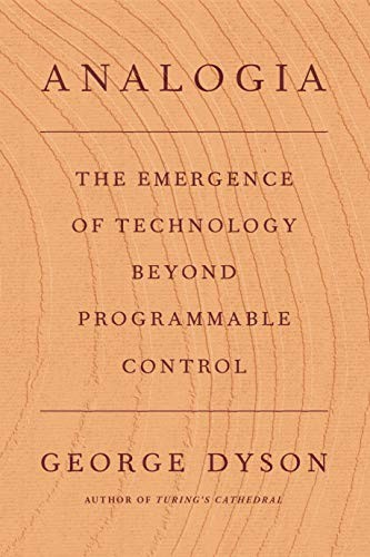 George Dyson: Analogia (Hardcover, Farrar, Straus and Giroux)