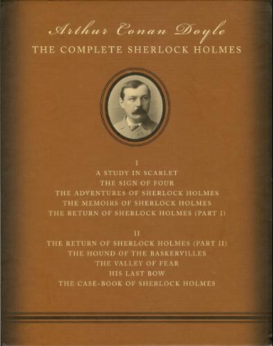 Arthur Conan Doyle: ARTHUR CONAN DOYLE THE COMPLETE SHERLOCK HOLMES (Hardcover, 2006, Tess Press)