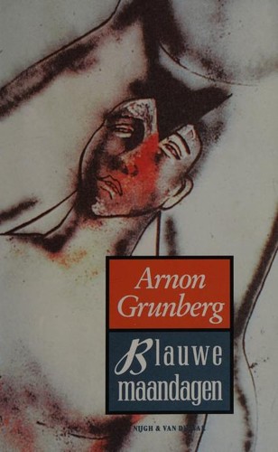 Arnon Grunberg: Blauwe maandagen (Dutch language, 1994, Nijgh & Van Ditmar)