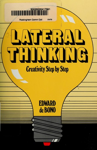 Edward de Bono: Lateral Thinking (1970, Harper)