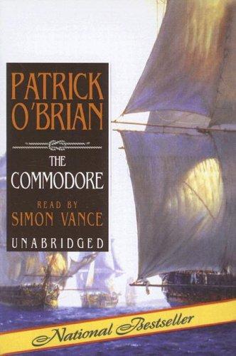 Patrick O'Brian: The Commodore (Aubrey Maturin Series) (AudiobookFormat, Blackstone Audiobooks)