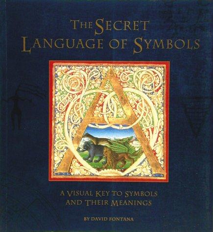 David Fontana: The secret language of symbols (1994, Chronicle Books)