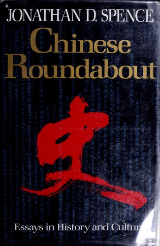 Jonathan D. Spence: Chinese roundabout (1992, W.W. Norton)