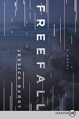 Jessica Barry: Freefall (Paperback, 2019, HarperLuxe)