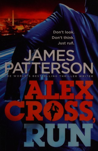 James Patterson: Alex Cross, run (2013, Arrow)