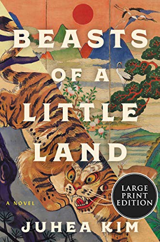 Juhea Kim: Beasts of a Little Land (Paperback, 2021, HarperLuxe)