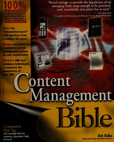 Bob Boiko: Content management bible (Paperback, 2002, Hungry Minds, Wiley, Brand: Wiley)