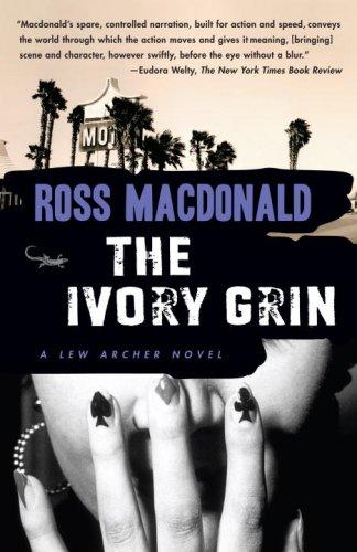 Ross Macdonald: The Ivory Grin (Vintage Crime/Black Lizard) (Paperback, 2007, Vintage)