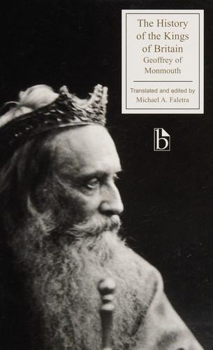 Geoffrey of Monmouth: The History of the Kings of Britain (2008)