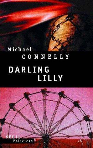 Michael Connelly: Darling Lilly (French language, 2003, Éditions du Seuil)