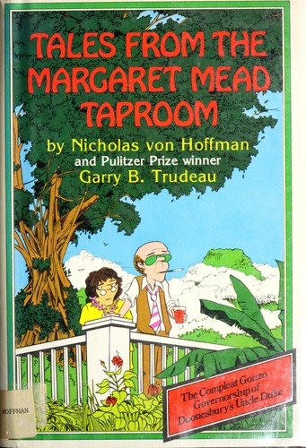 Nicholas von Hoffman: Tales from the Margaret Mead taproom (1976, Sheed & Ward)