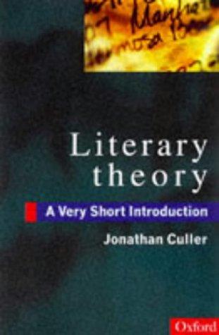 Jonathan Culler: Literary Theory (1998, Oxford University Press, USA)