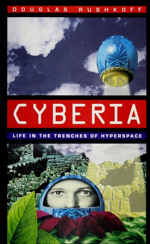 Douglas Rushkoff: Cyberia (Paperback, 1995, HarperSan Francisco)