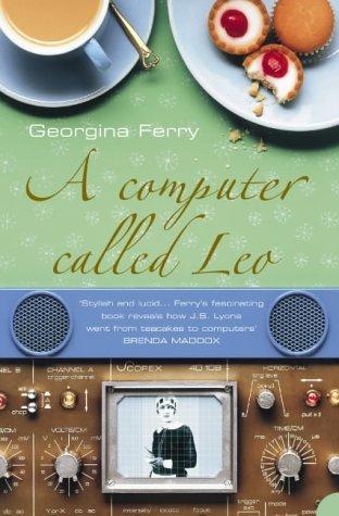 Georgina Ferry: Computer Called Leo (Paperback, 2005, Fourth Estate)