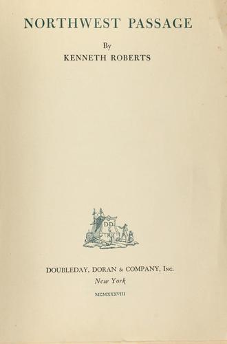 Roberts, Kenneth Lewis: Northwest passage (1938, Doubleday, Doran)