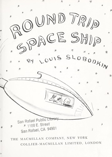 Louis Slobodkin: Round trip space ship. (1968, Macmillan)