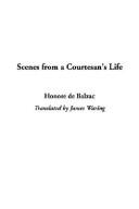 Honoré de Balzac: Scenes from a Courtesan's Life (Hardcover, 2003, IndyPublish.com)