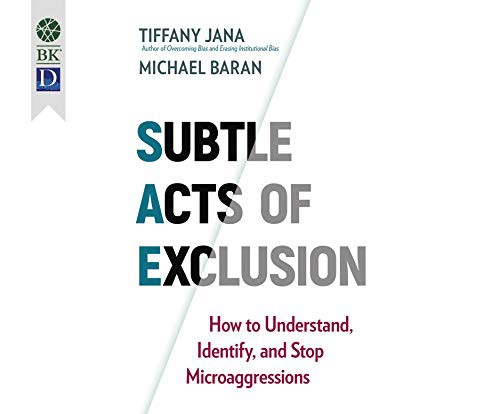 Tiffany Jana, Michael Baran, Janina Edwards: Subtle Acts of Exclusion (AudiobookFormat, 2020, Dreamscape Media)