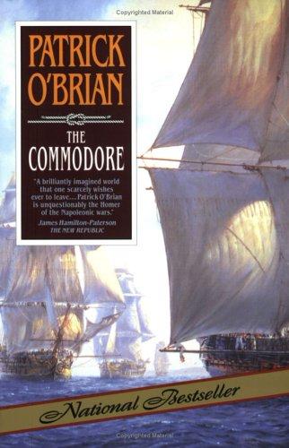 Patrick O'Brian: The Commodore (Aubrey-Maturin Series) (W. W. Norton & Company)