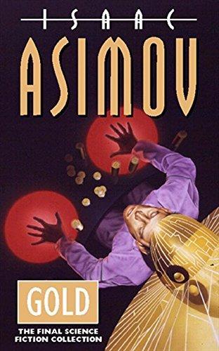 Isaac Asimov: Gold (1996)