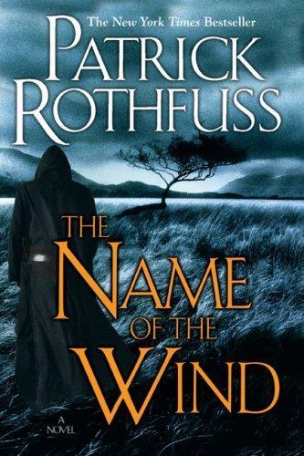 Patrick Rothfuss: The name of the wind (2007)