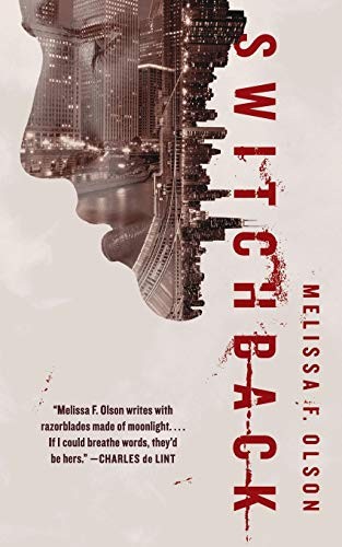 Melissa F. Olson: SWITCHBACK (Paperback, 2017, tor.com)