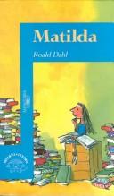 Roald Dahl: Matilda (Spanish Language Edition) (Paperback, Spanish language, 1997, Santillana USA Publishing Company)