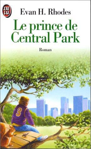 Evan H. Rhodes: Le prince de Central Park (French language, 1978, J'ai Lu)