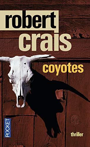 Robert Crais: Coyotes (French language, 2014, Presses Pocket)