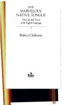 Robert Claiborne: Our marvelous native tongue (1983, Times Books)