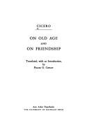 Cicero: On Old Age and on Friendship (Paperback, 1971, Univ of Michigan Pr)