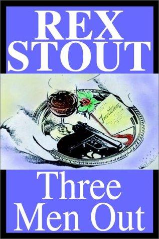 Rex Stout: Three Men Out (AudiobookFormat, Books on Tape, Inc.)