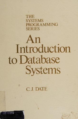 C. J. Date: An introduction to database systems (1975, Addison-Wesley Pub. Co.)